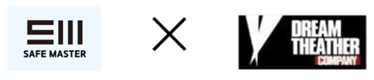 세이프 마스터 × 드림시어터 컴퍼니와 콜라보레이션 진행