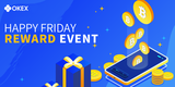 OKEx, 해피프라이데이 리워드 이벤트...“선물거래 총수입 20% 고객에게 보상”